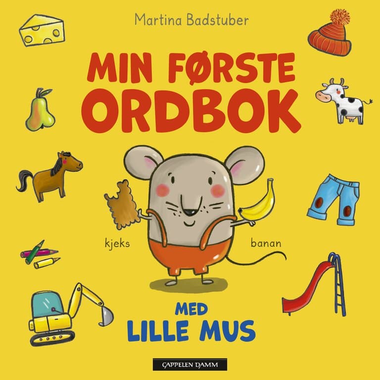 Omslag Min første ordbok med Lille Mus av Martina Badstuber (Innbundet)