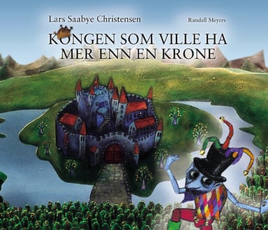 Omslag av "Kongen som ville ha mer enn en krone"