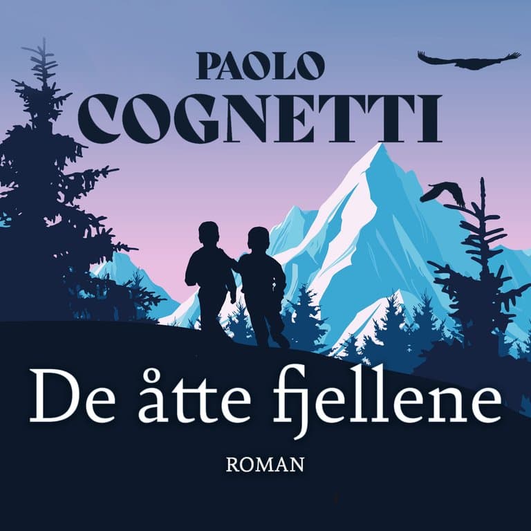 Omslag De åtte fjellene av Paolo Cognetti (Lydbok)