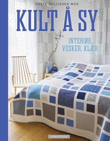 Kult å sy – interiør, vesker, klær