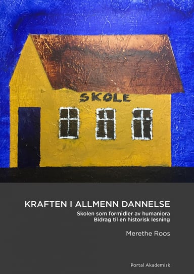 Omslag av "Kraften i allmenn dannelse"