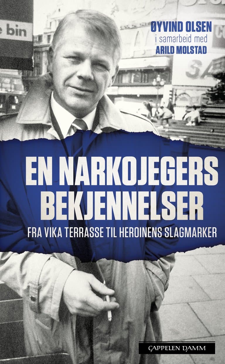Omslag En narkojegers bekjennelser av Arild Molstad og Øyvind Olsen (Heftet)