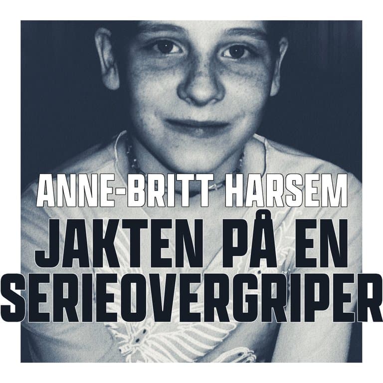 Omslag Jakten på en serieovergriper av Anne-Britt Harsem (Lydbok)