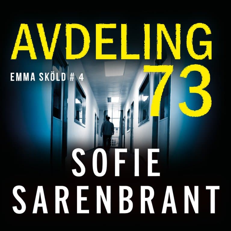 Omslag Avdeling 73 av Sofie Sarenbrant (Lydbok)