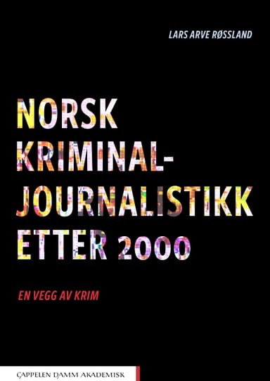 Omslag av "Norsk kriminaljournalistikk etter 2000"