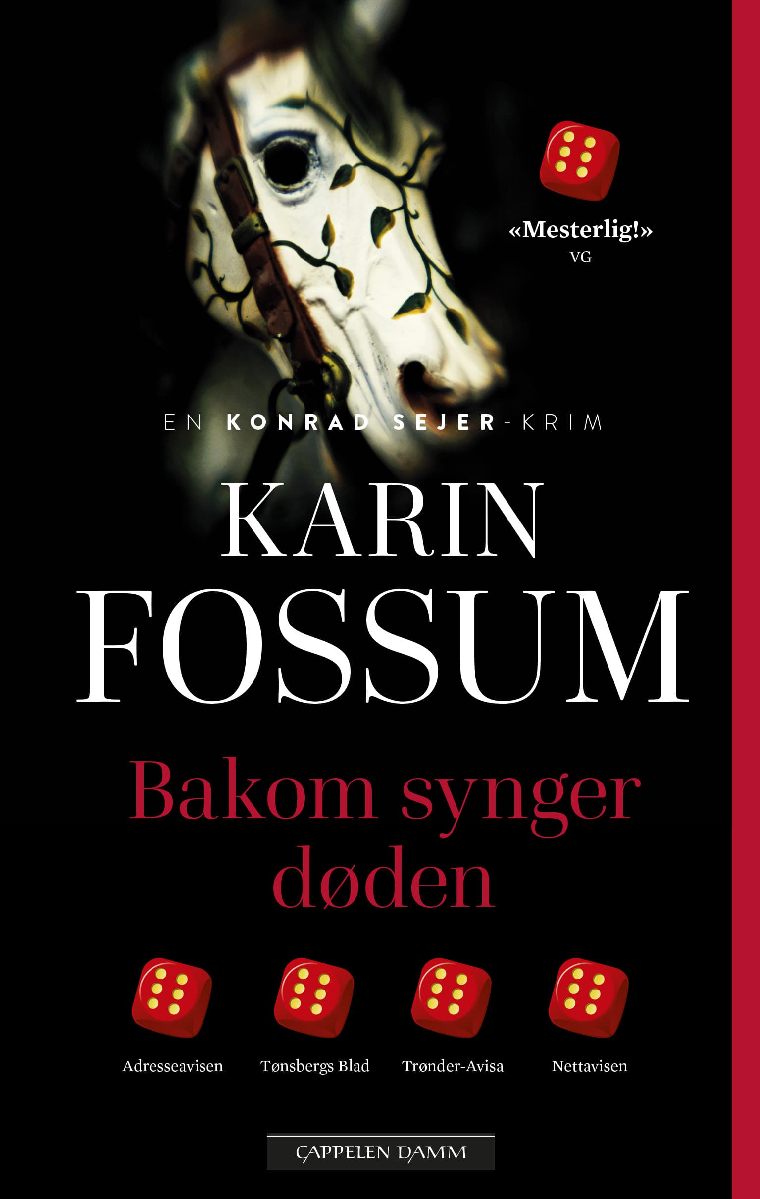 Omslag Bakom synger døden av Karin Fossum (Heftet)