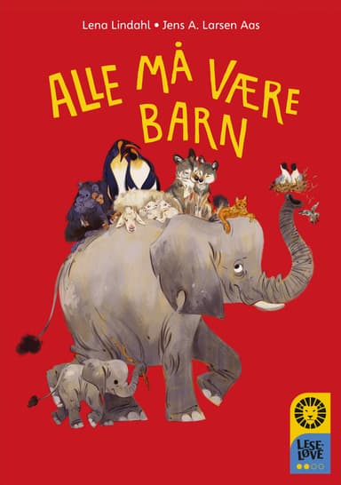Leseløve nivå 2 - Alle må være barn