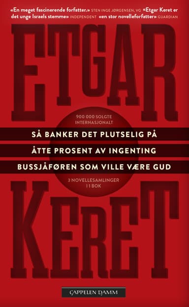 Så banker det plutselig på, Åtte prosent av ingenting & Bussjåføren som ville være Gud