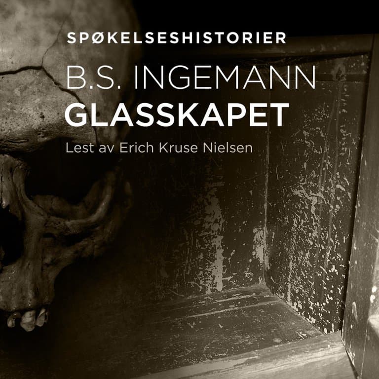Omslag Glasskapet av Bernhard Severin Ingemann (Lydbok)