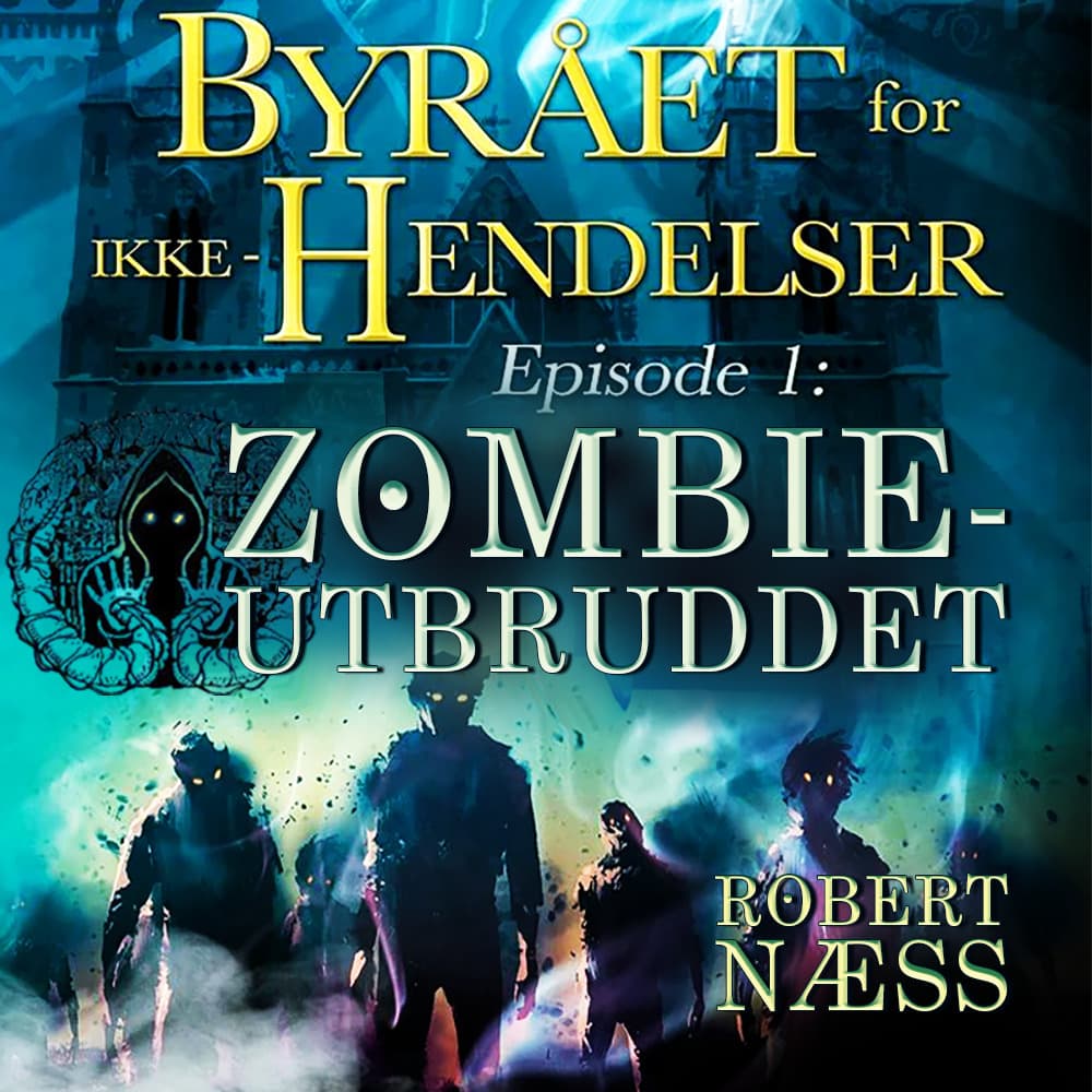 Omslag Zombieutbruddet av Robert Næss (Lydbok)