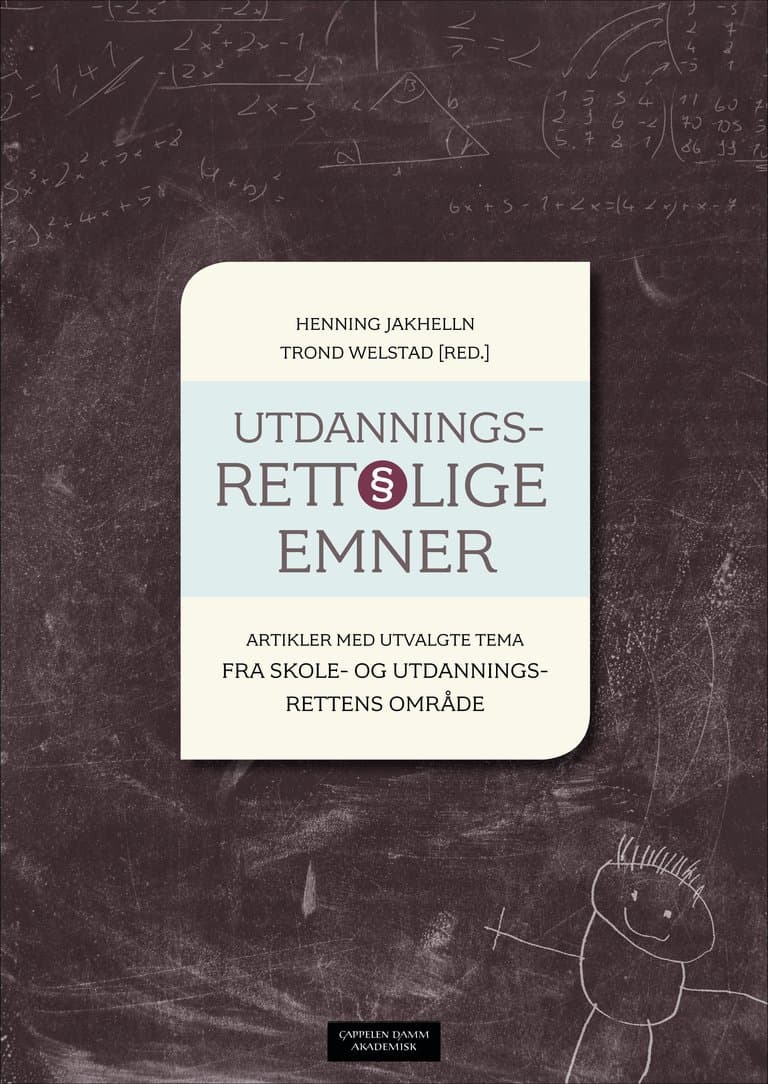 Omslag Utdanningsrettslige emner av Henning Jakhelln og Trond Welstad (red.) (Innbundet)