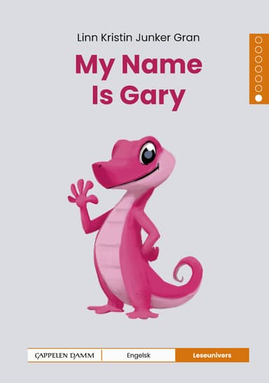 Leseunivers Engelsk 1: My Name Is Gary