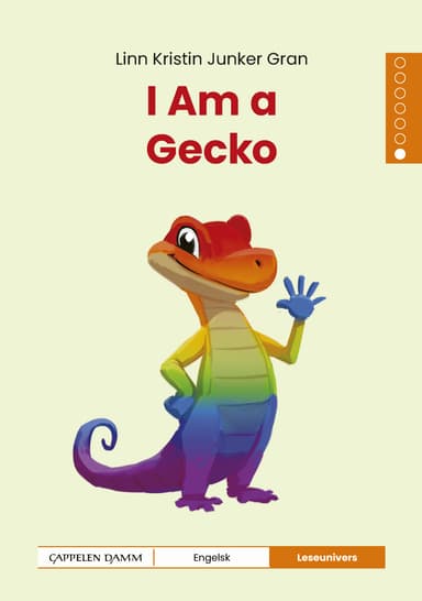 Leseunivers Engelsk 1: I Am a Gecko