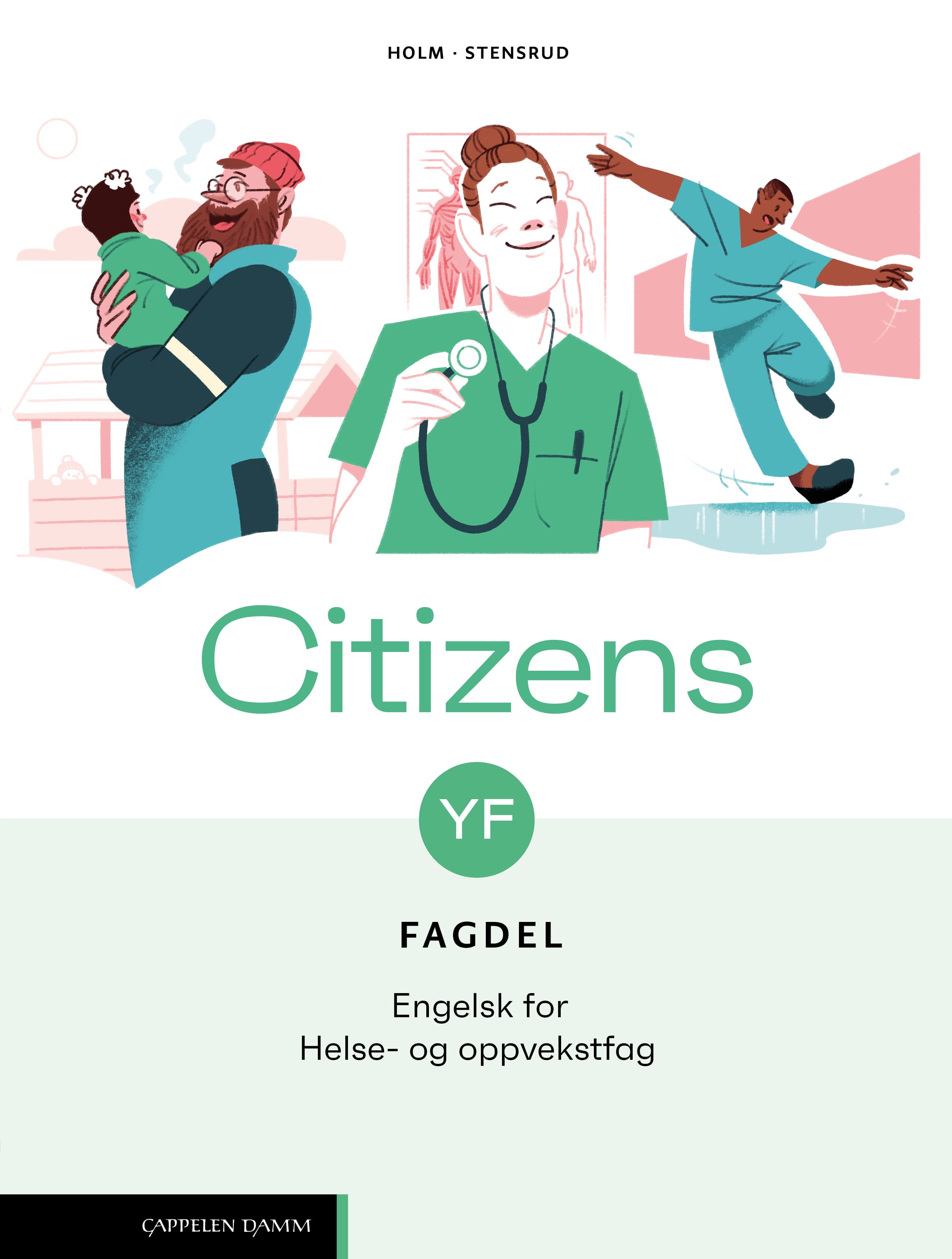 Omslag Citizens YF Fagdel: Helse- og oppvekstfag (2026) av Monica Opøien Stensrud og Therese Holm (Heftet)