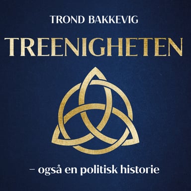 Omslag av "Treenigheten – også en politisk historie"