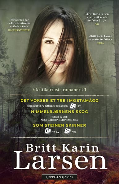 Det vokser et tre i Mostamägg, Himmelbjørnens skog, Som steinen skinner. 3 romaner i 1 utgave.