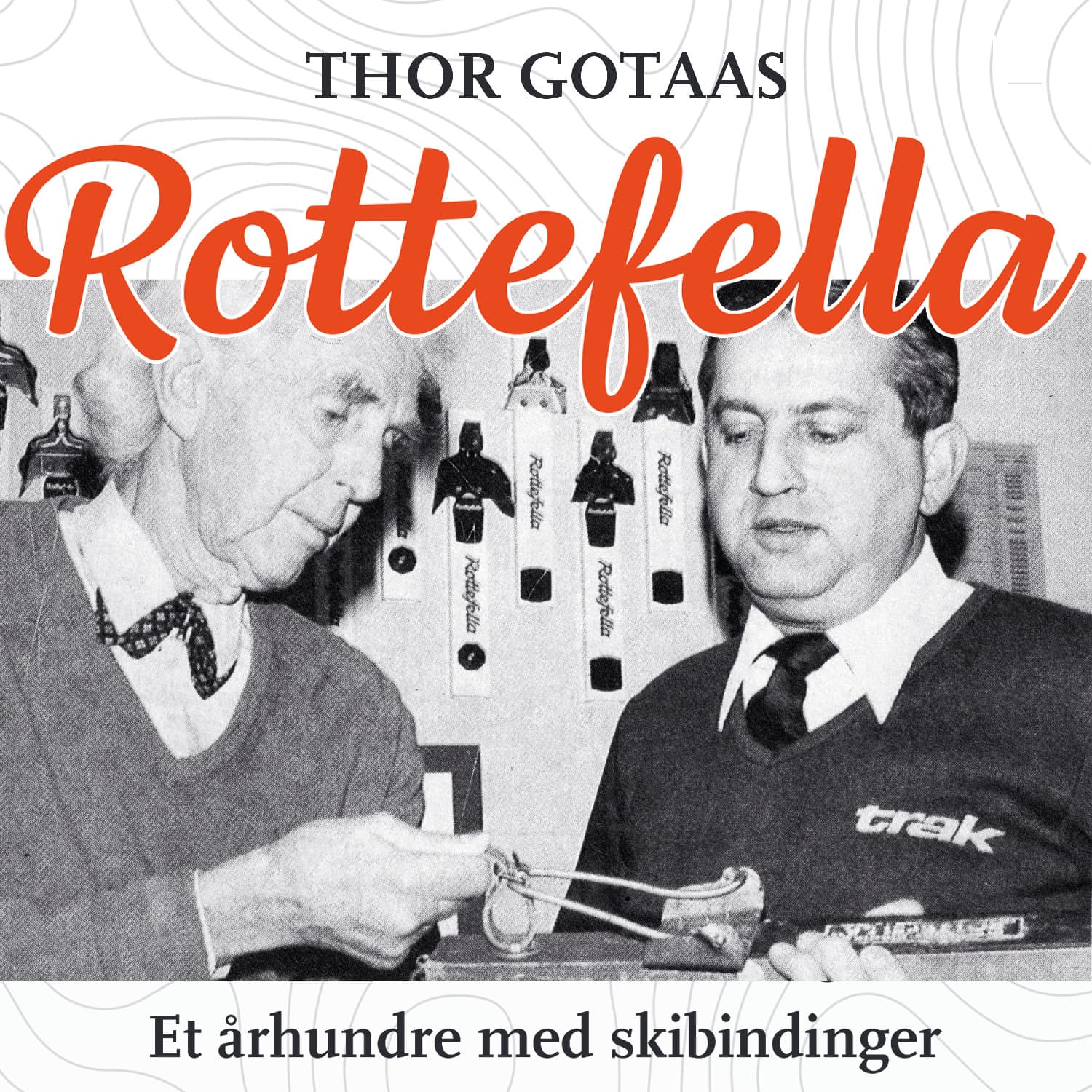 Omslag Rottefella - Et århundre med skibindinger av Thor Gotaas (Lydbok)