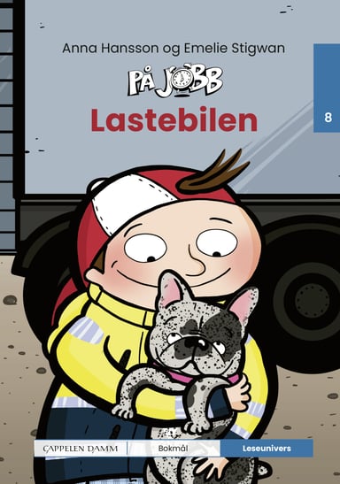 Omslag av "Leseunivers 8: På jobb - Lastebilen"