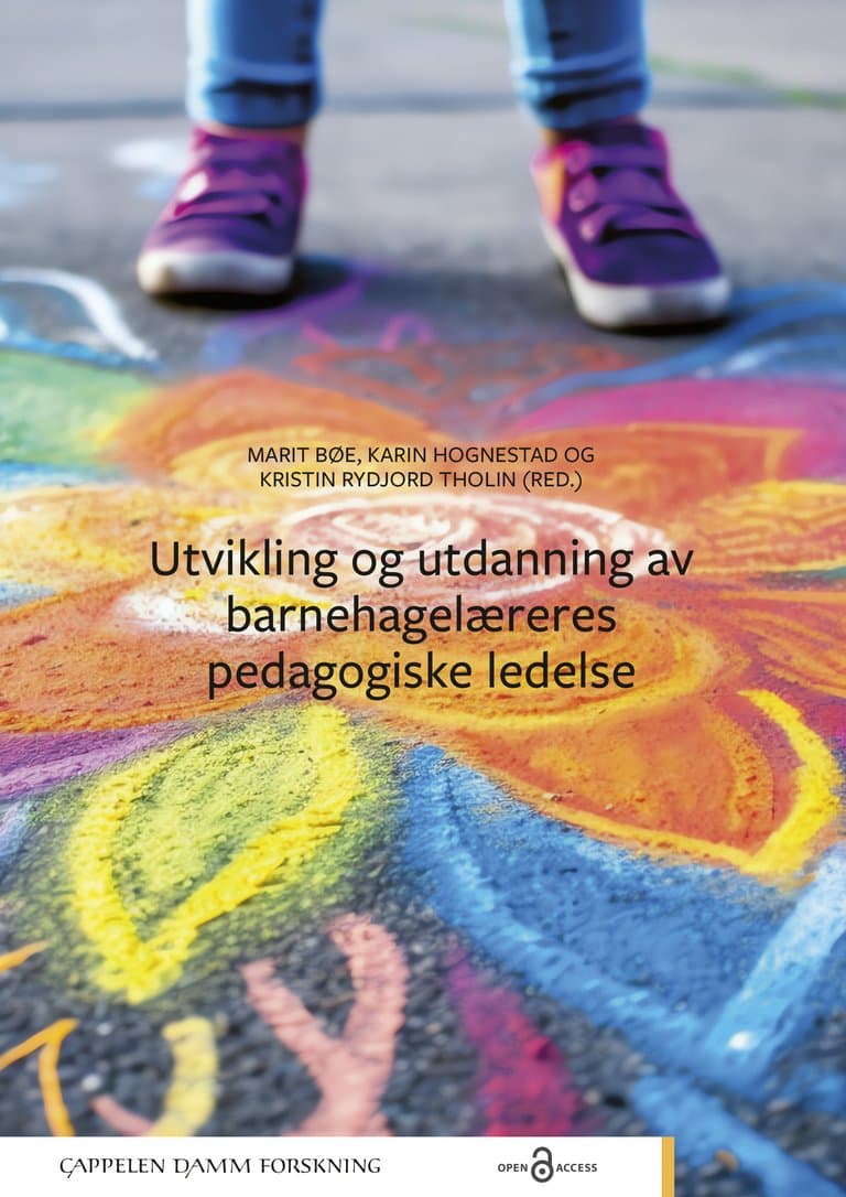 Omslag Utvikling og utdanning av barnehagelæreres pedagogiske ledelse av Marit Bøe, Karin Hognestad og Kristin Rydjord Tholin (Red.) (Heftet)