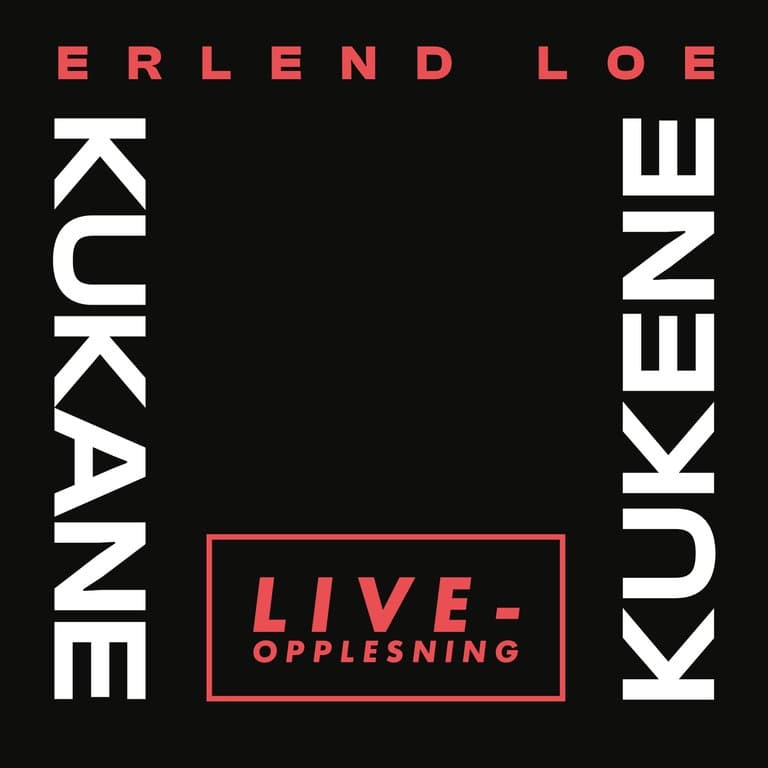 Omslag Kukene/Kukane – Liveopplesning av Erlend Loe (Lydbok)