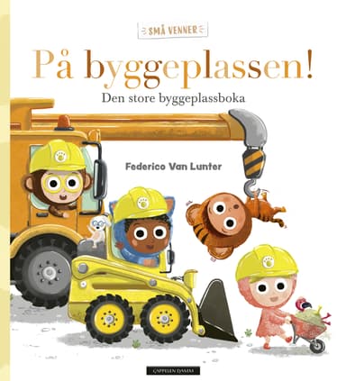 På byggeplassen!