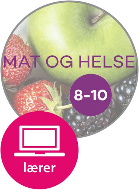 Omslag Mat og helse 8-10 fra Cappelen Damm Digital lærerressurs av Gunn Helene Arsky, Ranveig Hammeren, Cathrine Borchsenius og Randi Cathrine Fulland (Digital tjeneste)
