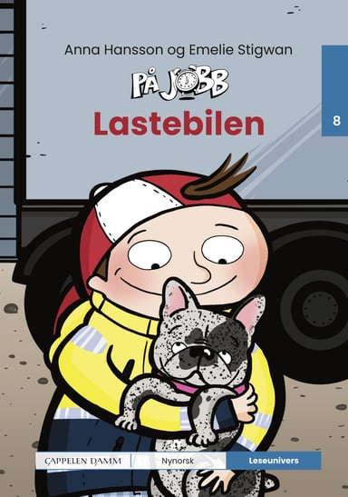Omslag av "Leseunivers 8: På jobb - Lastebilen"