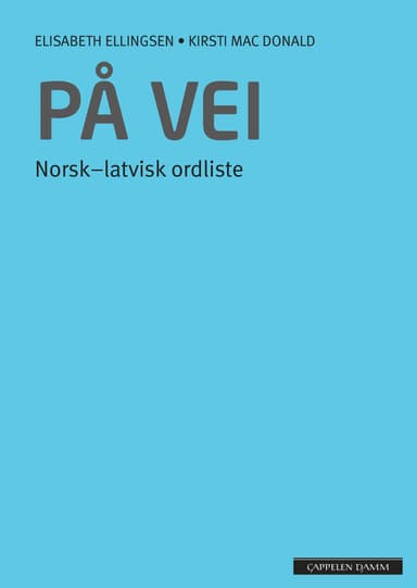 På vei Norsk-latvisk ordliste (2012)
