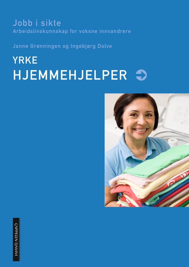 Omslag Jobb i sikte. Hjemmehjelper av Ingebjørg Dolve og Janne Grønningen (Heftet)
