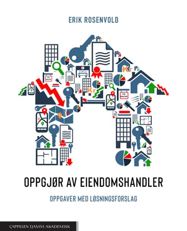 Oppgjør av eiendomshandler. Oppgaver med løsningsforslag