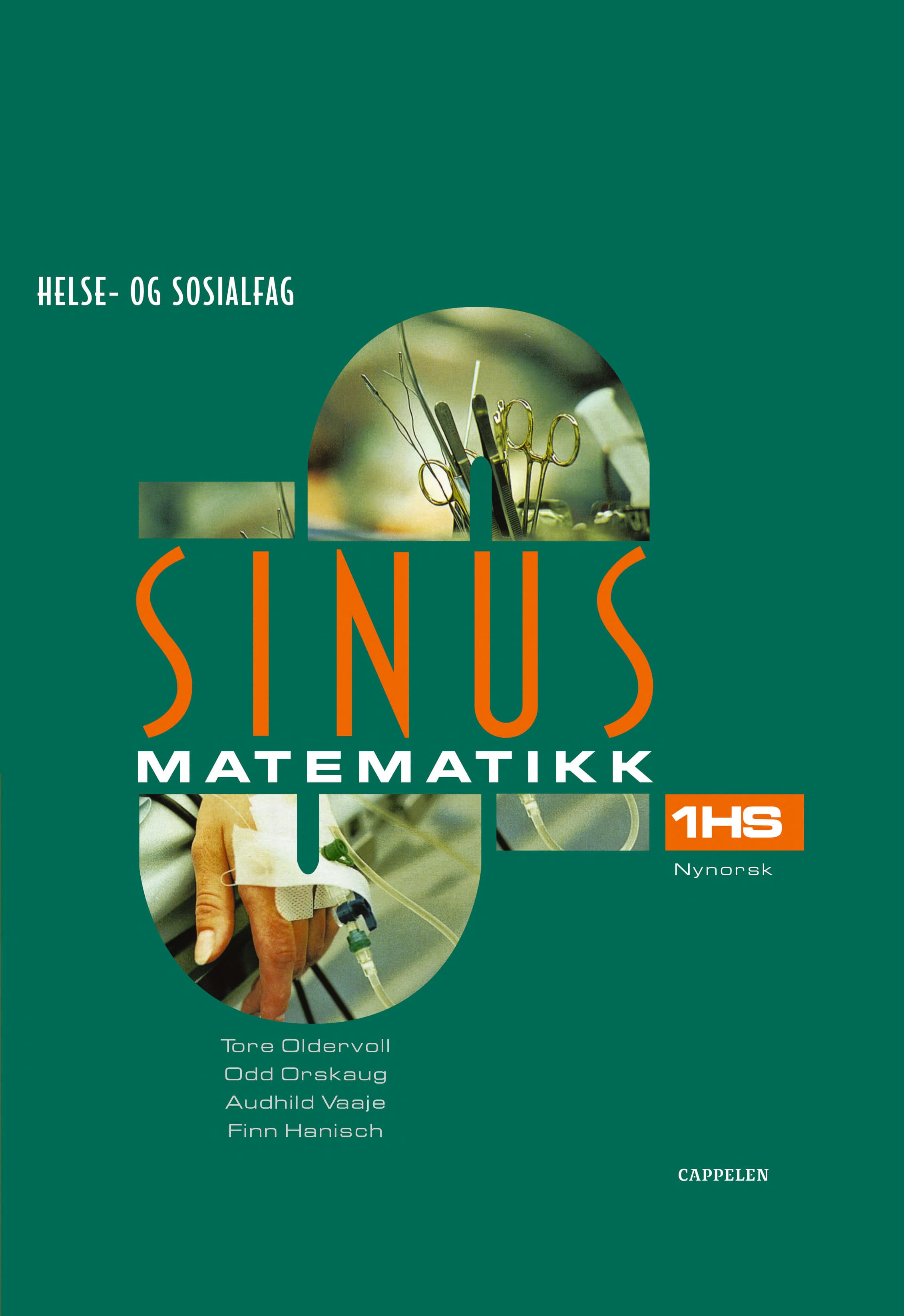 Omslag Sinus Helse og sosialfag av Tore Oldervoll, Finn Hanisch, Odd Orskaug og Audhild Vaaje (Innbundet)