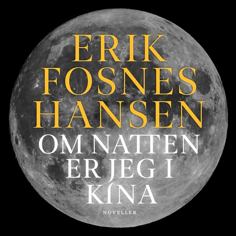 Omslag Om natten er jeg i Kina av Erik Fosnes Hansen (Lydbok)