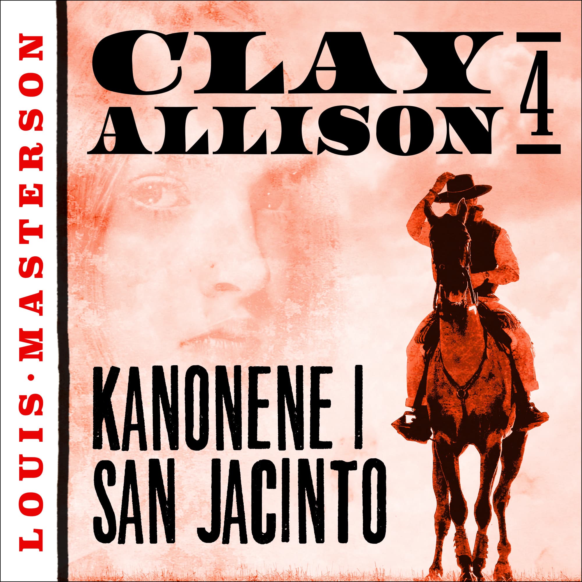 Omslag Kanonene i San Jacinto av Louis Masterson (Lydbok)