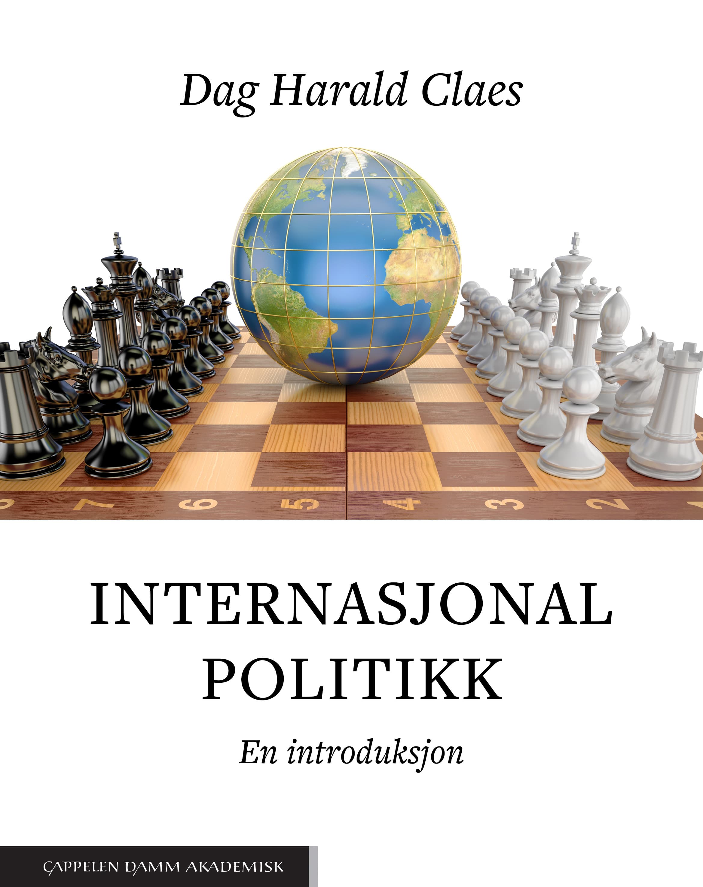 Omslag Internasjonal politikk av Dag Harald Claes (Heftet)