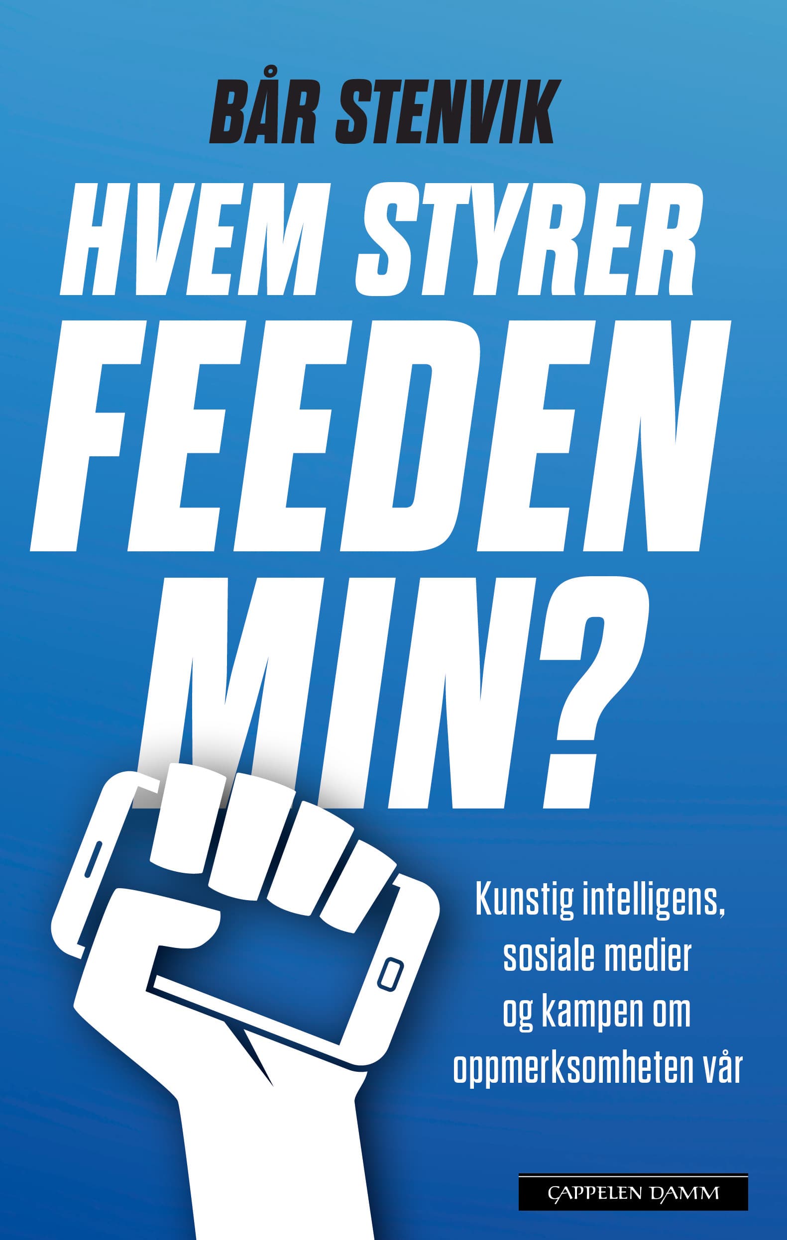 Omslag Hvem styrer feeden min? av Bår Stenvik (Heftet)