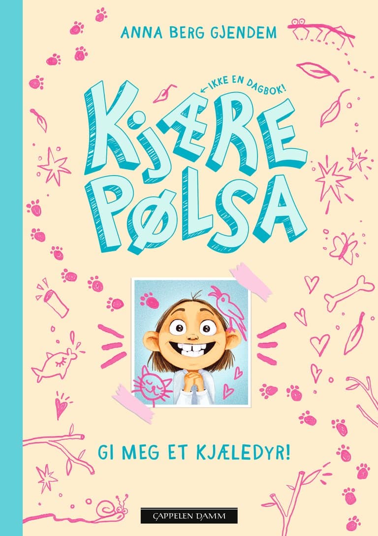Omslag Kjære Pølsa: Gi meg et kjæledyr! av Anna Berg Gjendem (Ebok)