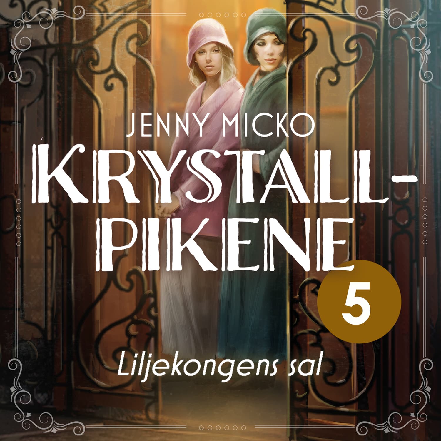 Omslag Liljekongens sal av Jenny Micko (Lydbok)