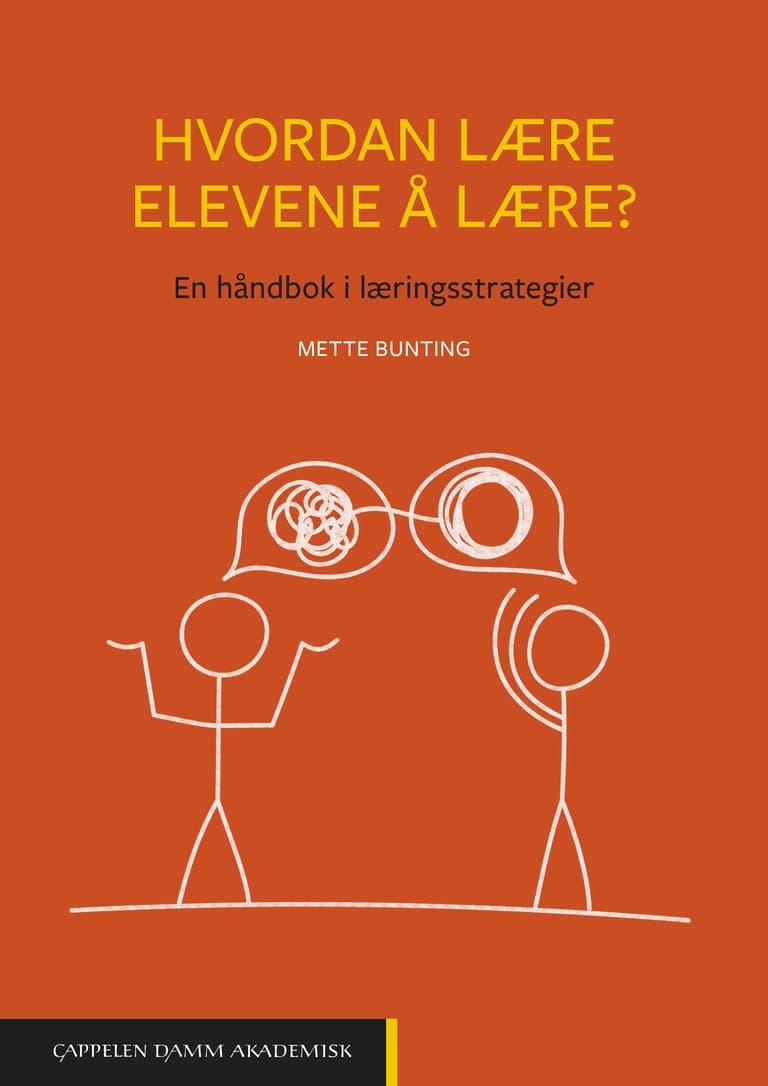 Omslag Hvordan lære elevene å lære? Unibok av Mette Bunting (Digital tjeneste)