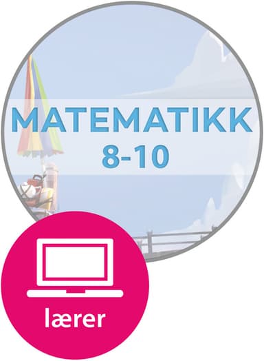 Matematikk 8-10 fra Cappelen Damm Digital lærerressurs
