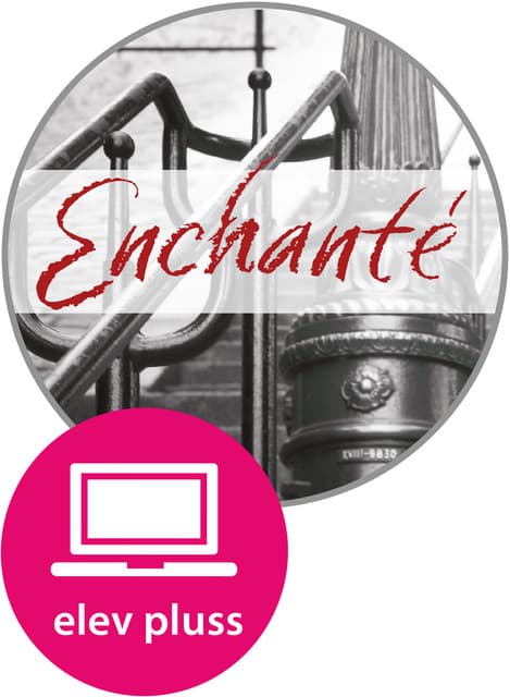 Omslag Enchanté 1 og 2 Elevnettsted Pluss (LK20) av Clélia Elster, Siri Skinnemoen, Maria Gauvin, Hilda Hønsi, Sébastien Liautaud, Claire Kjetland (Digital tjeneste)
