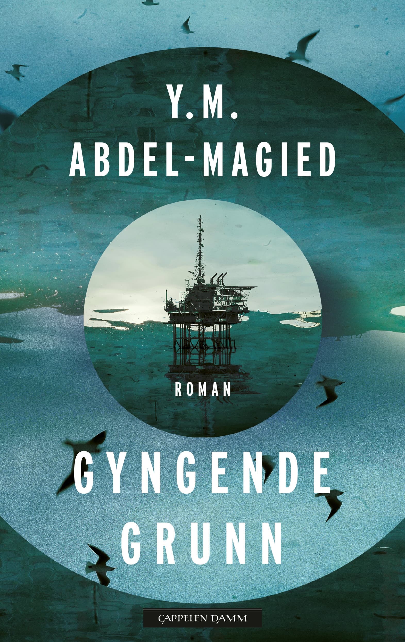 Omslag Gyngende grunn av Yassmin Abdel-Magied (Innbundet)