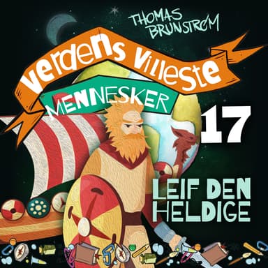 Leif den heldige - mannen som oppdaget Amerika