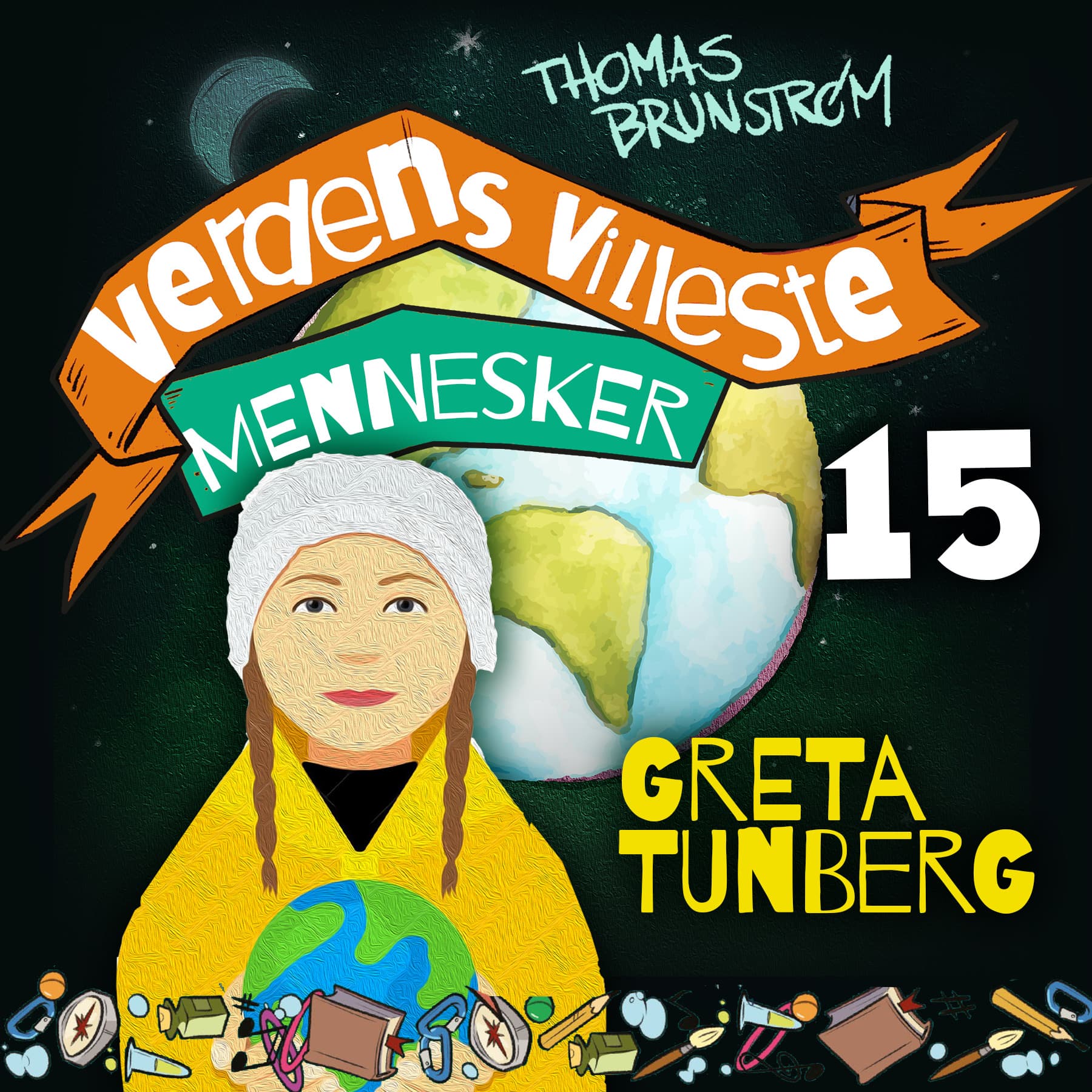 Omslag Greta Tunberg - jenta som kjefter på de voksne av Thomas Brunstrøm (Lydbok)