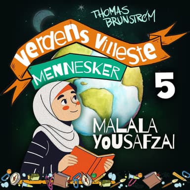Malala Yousafzai - jenta som bare ville gå på skolen