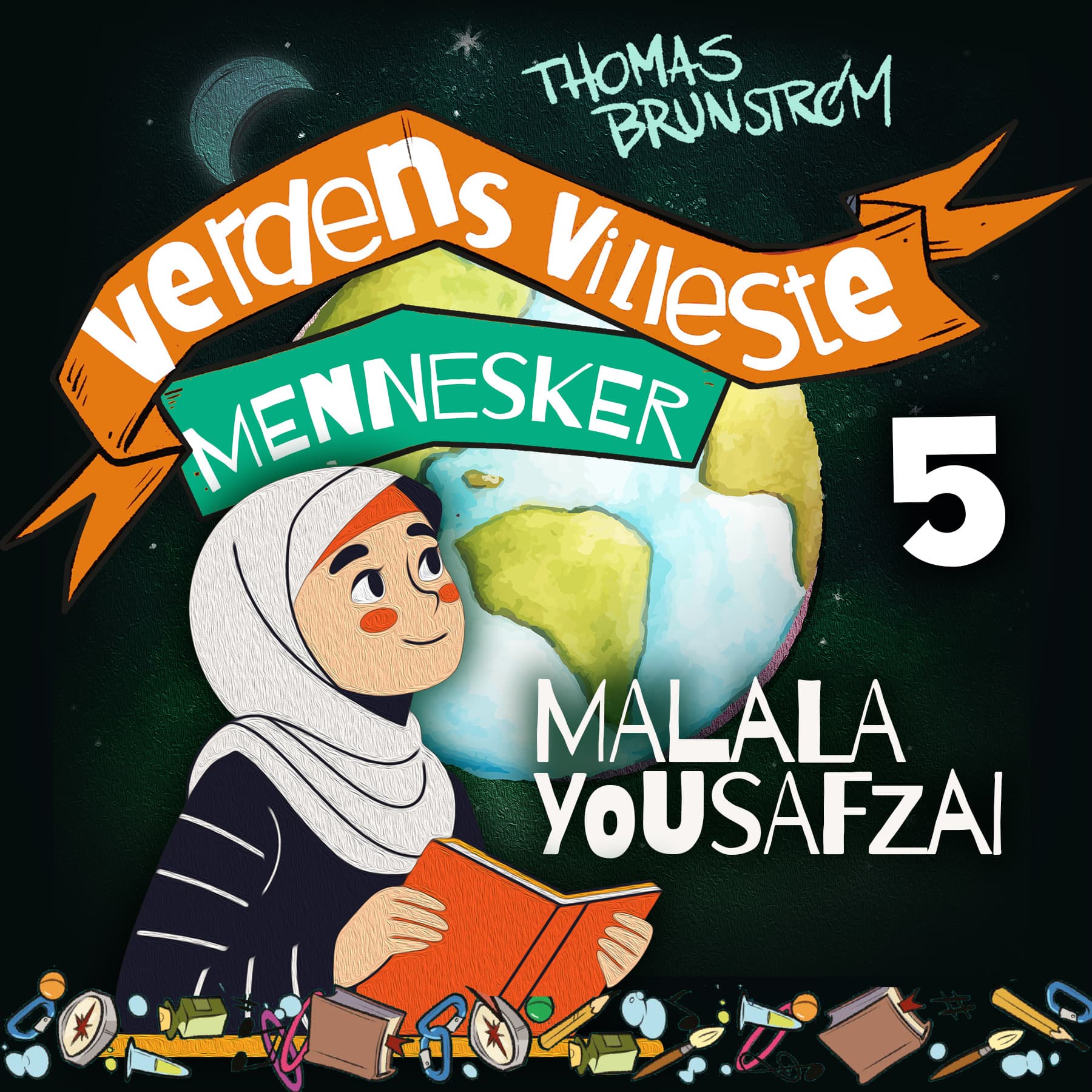 Omslag Malala Yousafzai - jenta som bare ville gå på skolen av Thomas Brunstrøm (Lydbok)