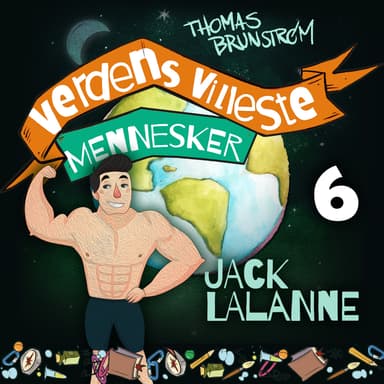 Jack LaLanne - mannen som ville gjøre hele verden sunn