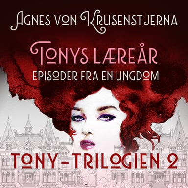 Omslag av "Tonys læreår - Episoder fra en ungdom"