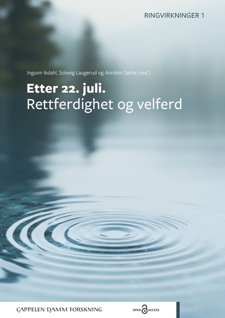 Omslag Etter 22. juli. Rettferdighet og velferd av Ingunn Ikdahl, Solveig Laugerud og Anniken Sørlie (red.) (Heftet)