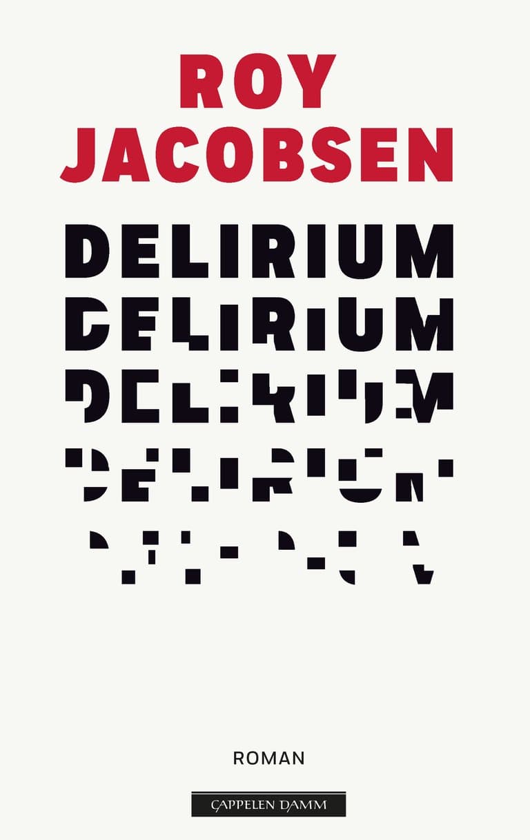 Omslag Delirium av Roy Jacobsen (Innbundet)