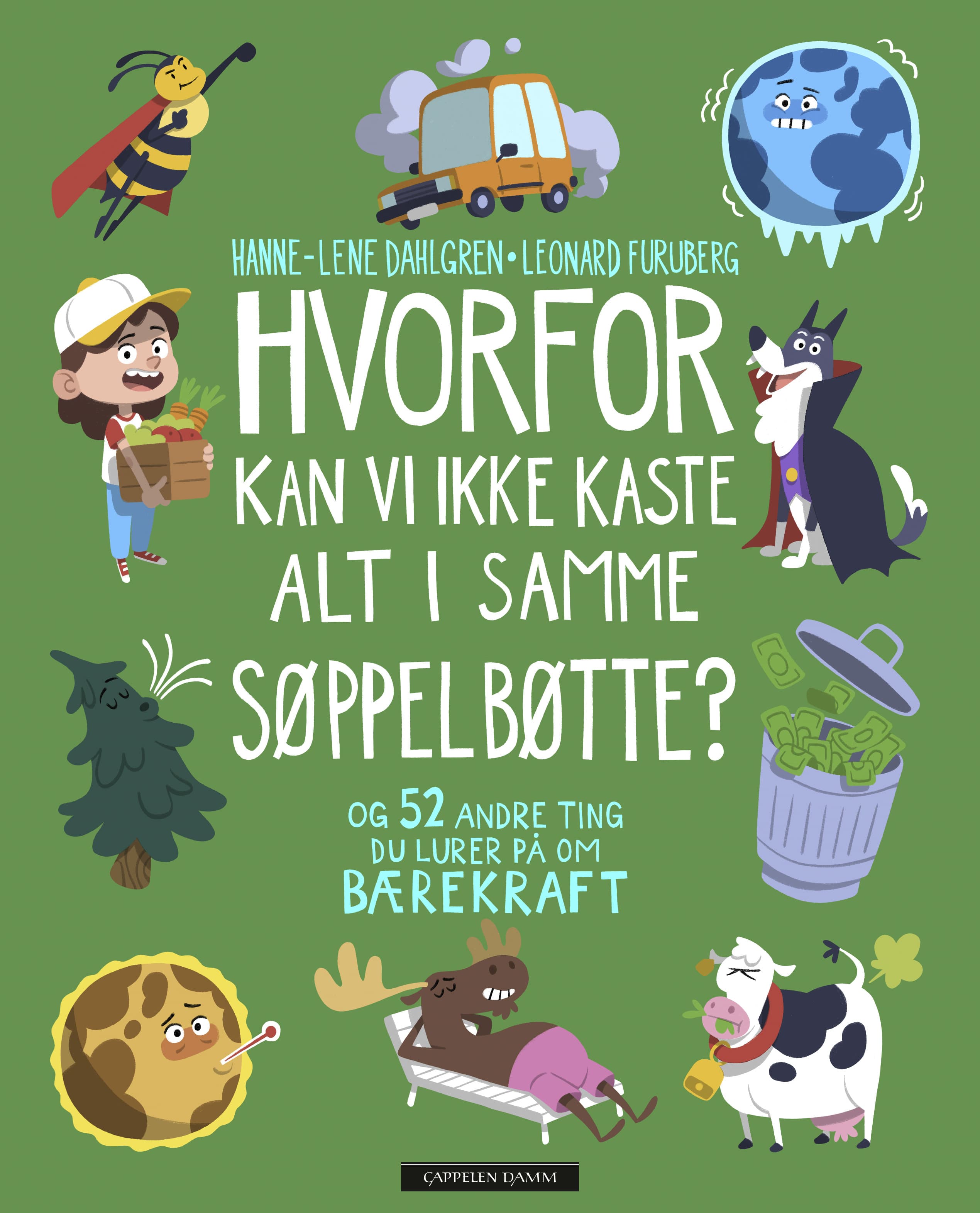Omslag Hvorfor kan vi ikke kaste alt i samme søppelbøtte? av Hanne-Lene Dahlgren (Innbundet)